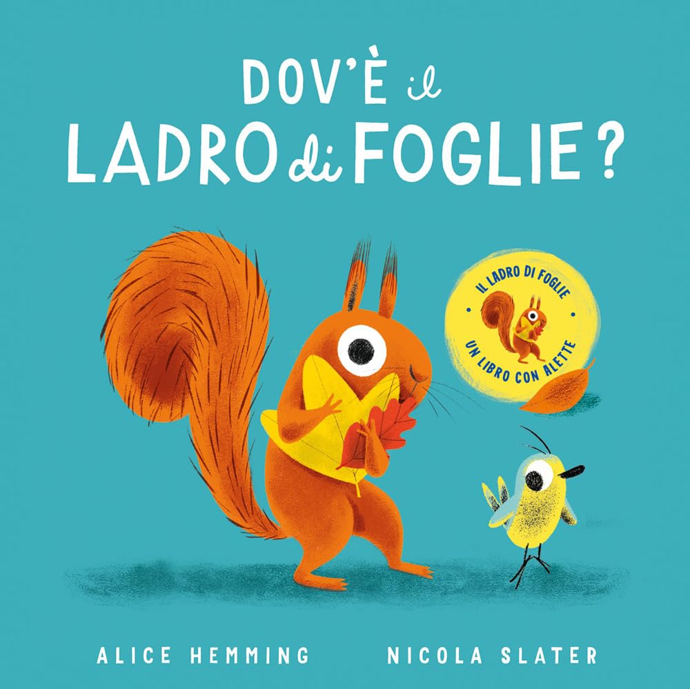 Dov'è il ladro di foglie? Ediz. a colori book