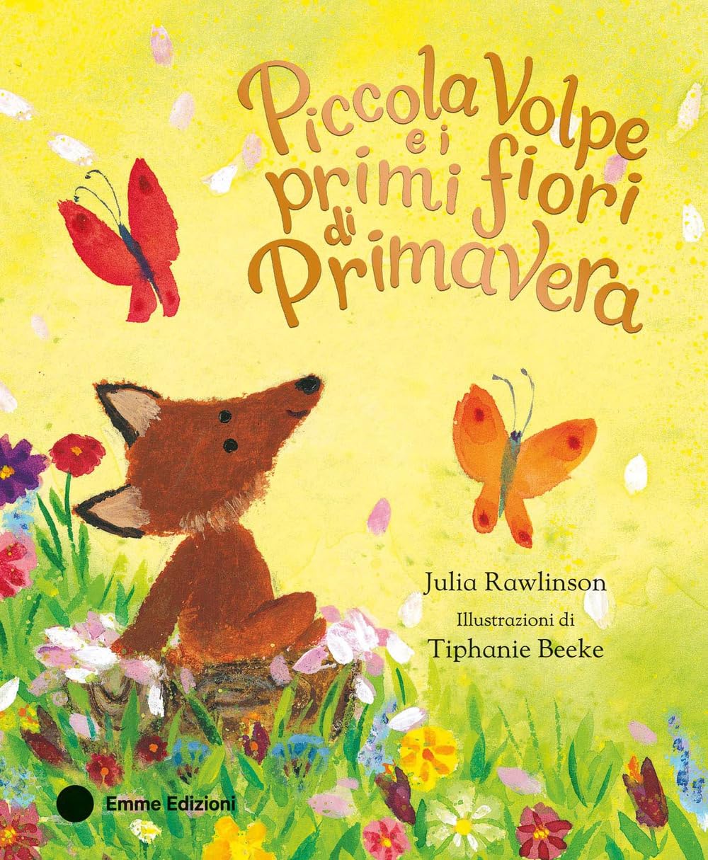 Piccola Volpe e i primi fiori di primavera. Ediz. a colori book