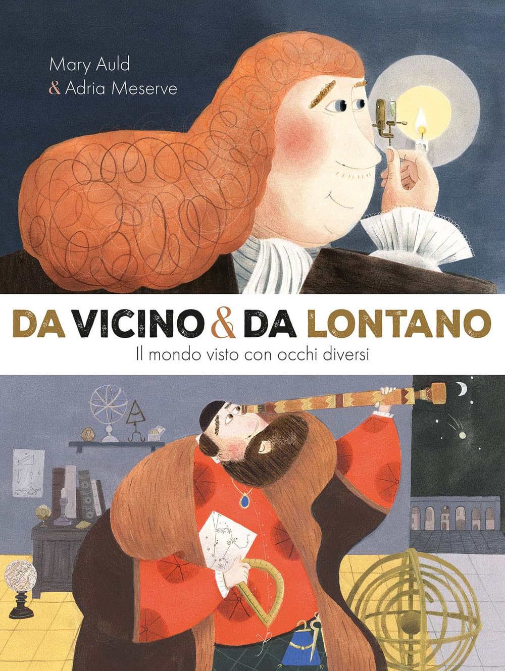 Da vicino e da lontano. Il mondo visto con occhi diversi. Ediz. a colori book