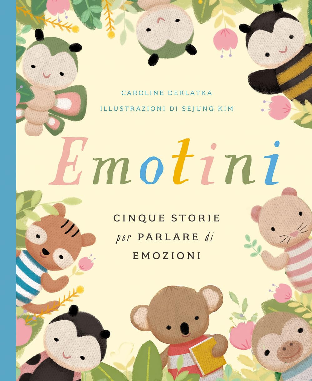 Emotini. Cinque storie per parlare di emozioni. Ediz. a colori book
