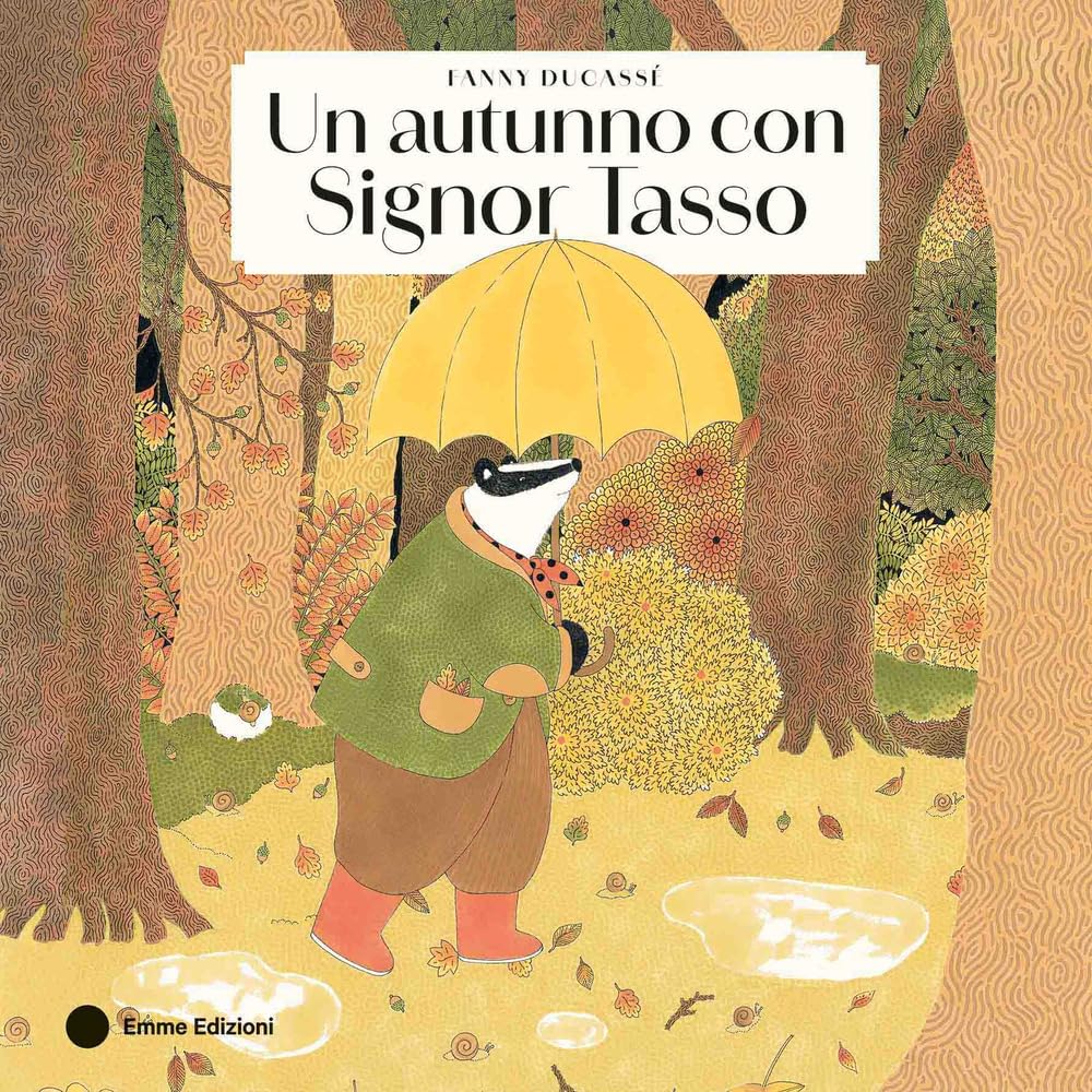 Un autunno con Signor Tasso. Ediz. a colori book
