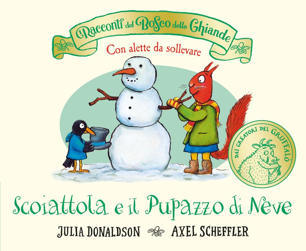 I racconti del Bosco delle Ghiande. Scoiattola e il Pupazzo di Neve. Con alette da sollevare. Ediz. a colori book