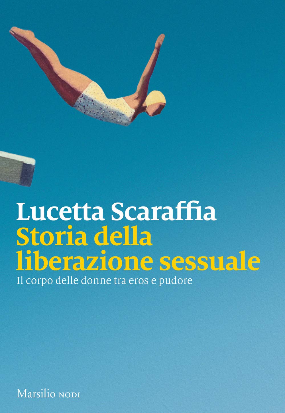 Storia della liberazione sessuale. Il corpo delle donne tra eros e pudore book