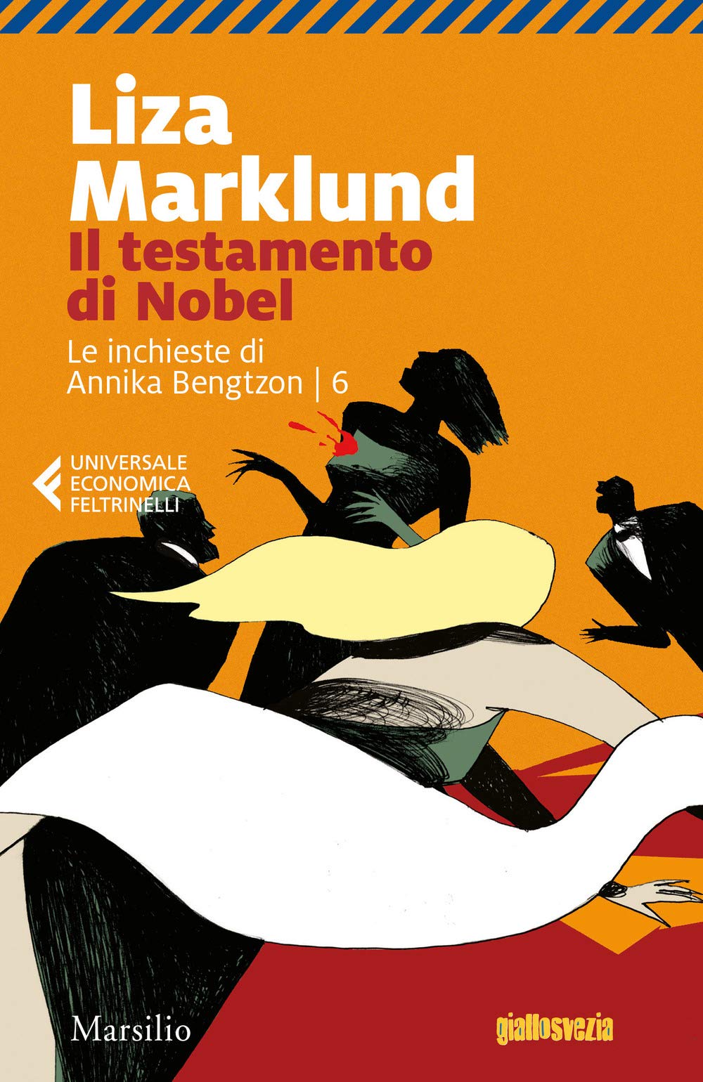 Il testamento di Nobel. Le inchieste di Annika Bengtzon (Vol. 6) (Universale economica Feltrinelli) Contemporary literature