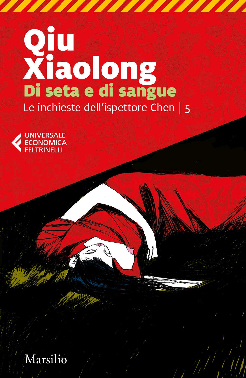 Di seta e di sangue. Le inchieste dell'ispettore Chen (Vol. 5) book