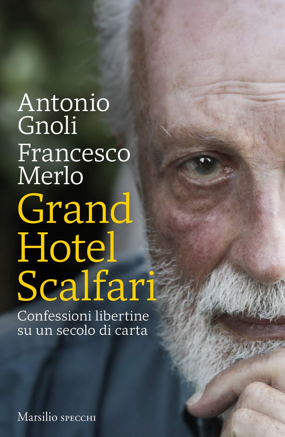 Grand hotel Scalfari. Confessioni libertine su un secolo di carta book