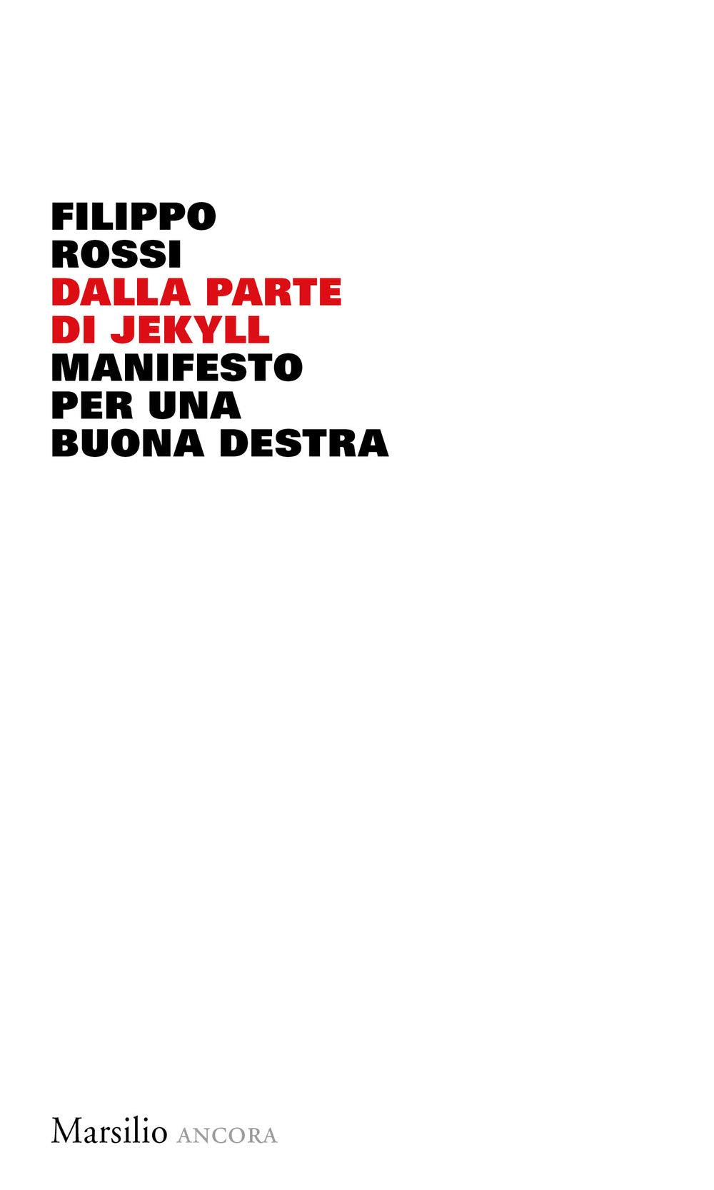 Dalla parte di Jekyll. Manifesto per una buona destra book