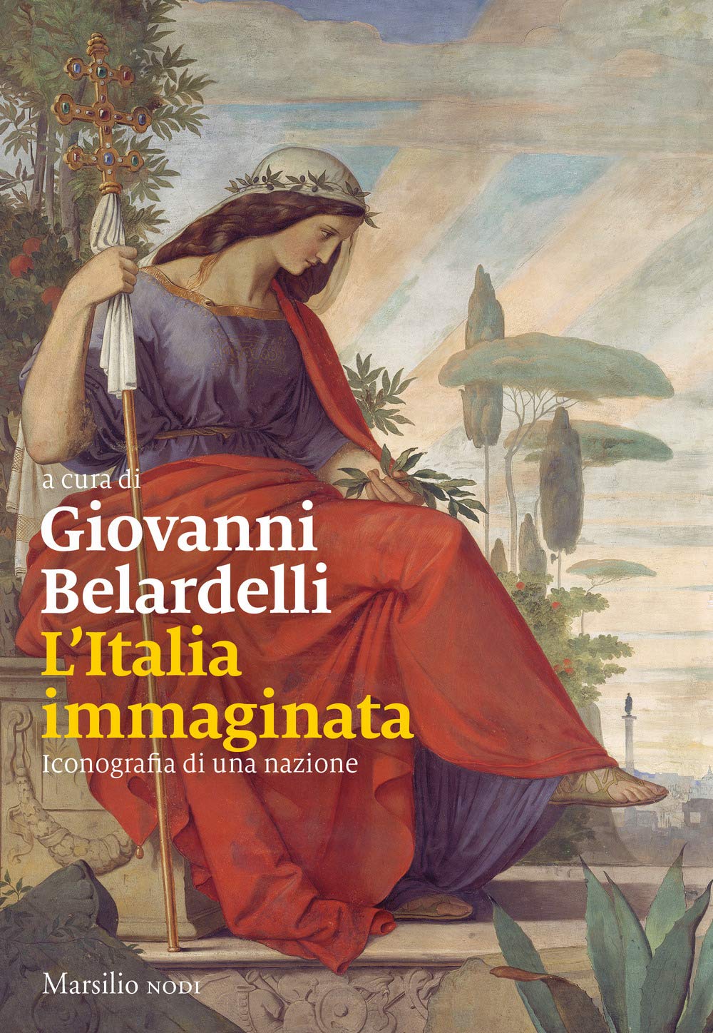 L' Italia immaginata. Iconografia di una nazione Books