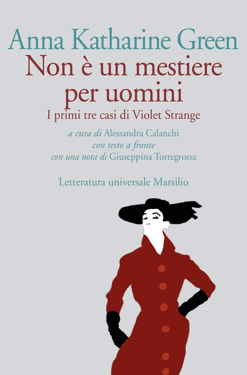 Non è un mestiere per uomini. I primi tre casi di Violet Strange. Testo inglese a fronte Contemporary literature