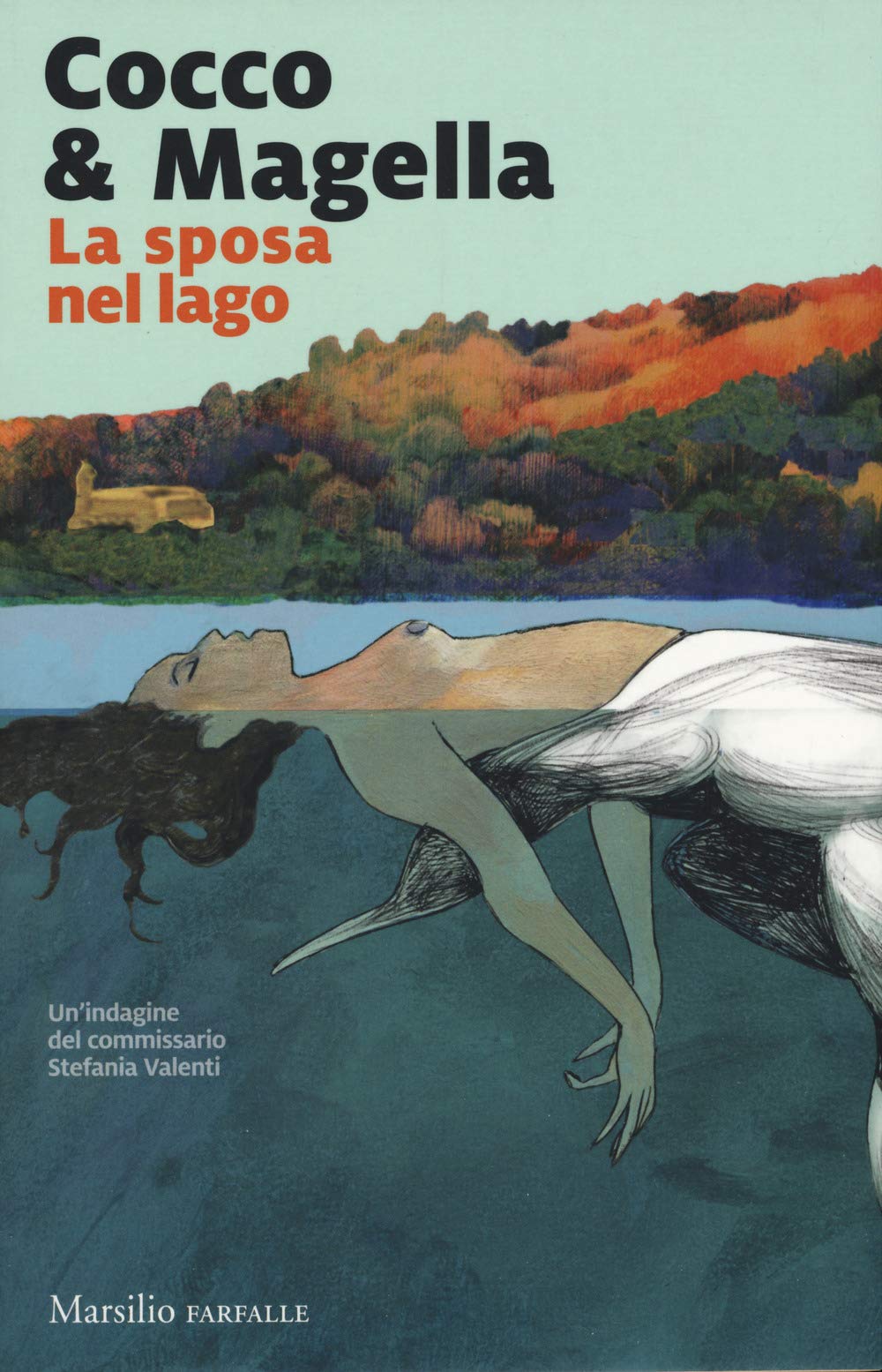 La sposa nel lago. Un'indagine del commissario Stefania Valenti book