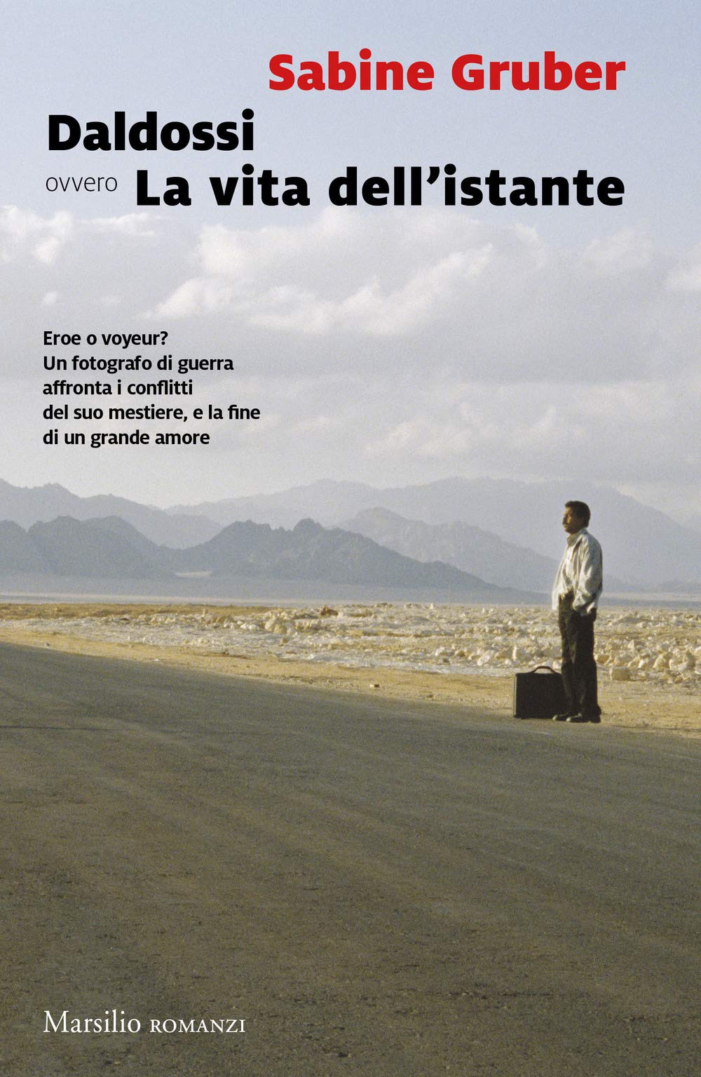 Daldossi ovvero la vita dell'istante book