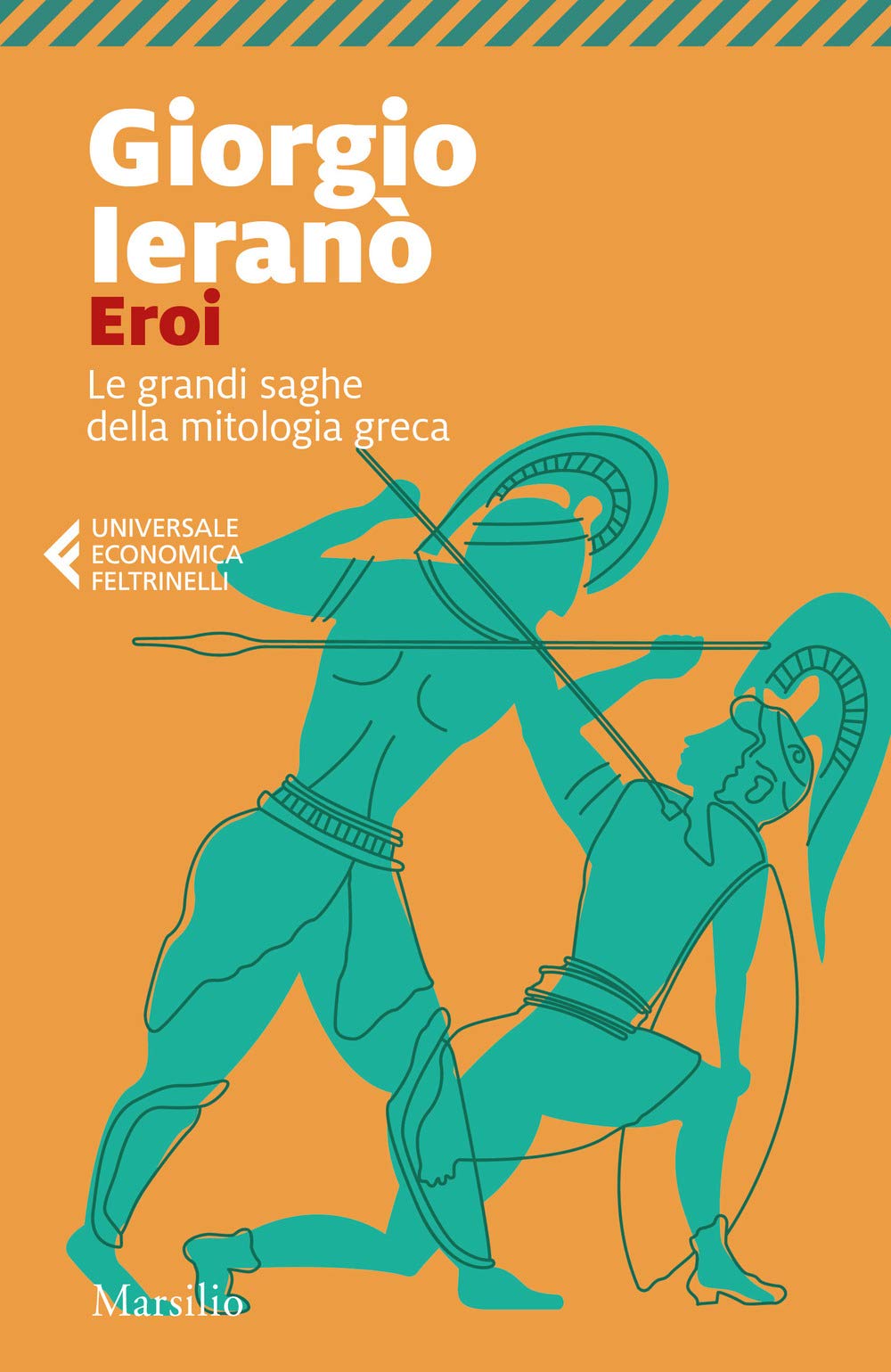 Eroi. Le grandi saghe della mitologia greca book
