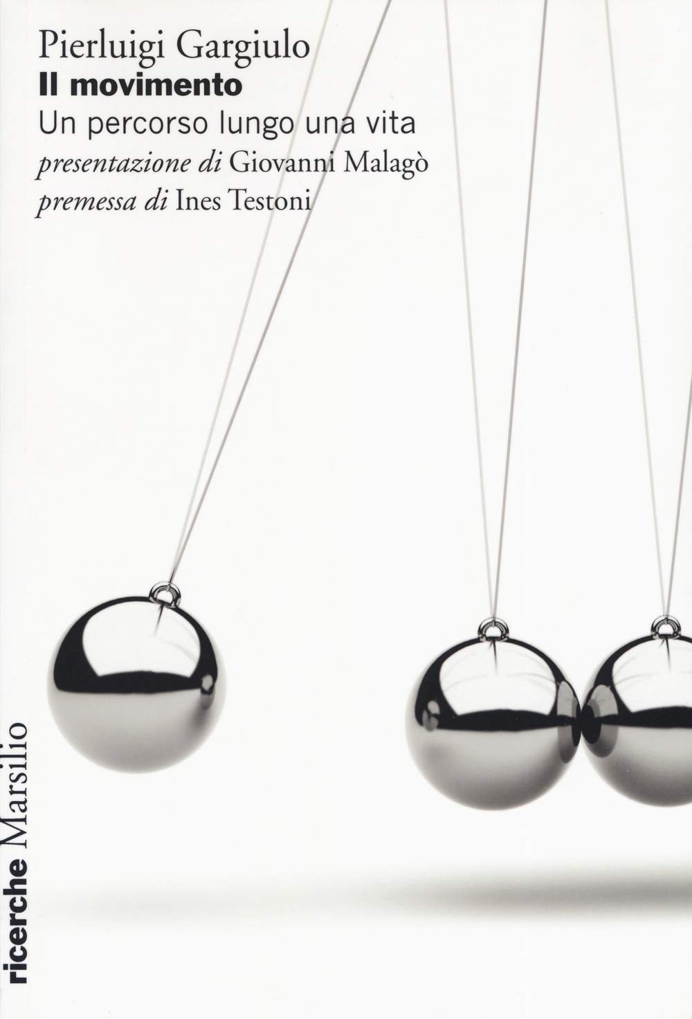Il movimento. Un percorso lungo una vita book