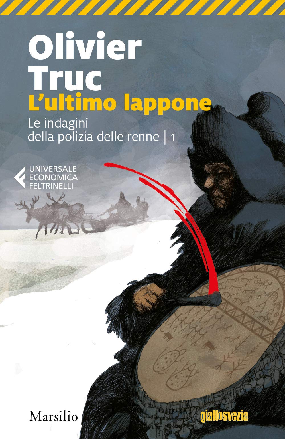 L'ultimo lappone. Le indagini della polizia delle renne (Vol. 1) (Universale economica Feltrinelli) Contemporary literature Books