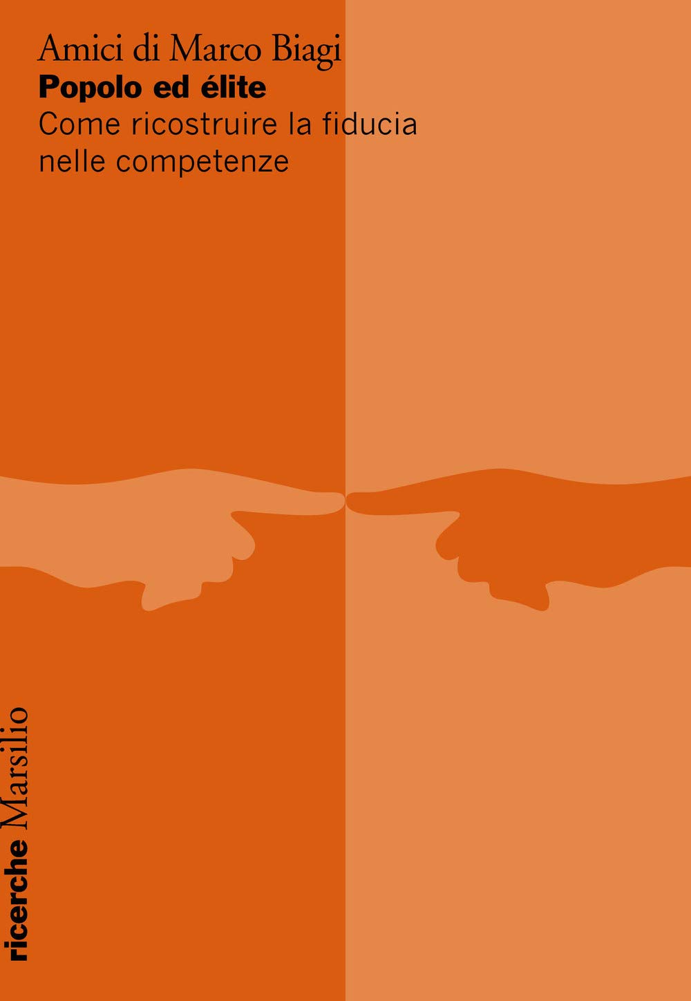 Popolo ed élite. Come ricostruire la fiducia nelle competenze book