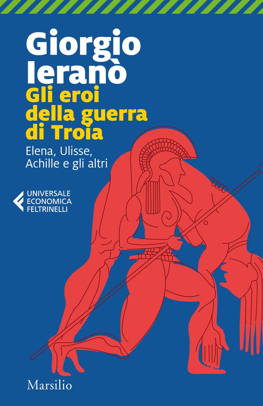 Gli eroi della guerra di Troia. Elena, Ulisse, Achille e gli altri Non-fiction books