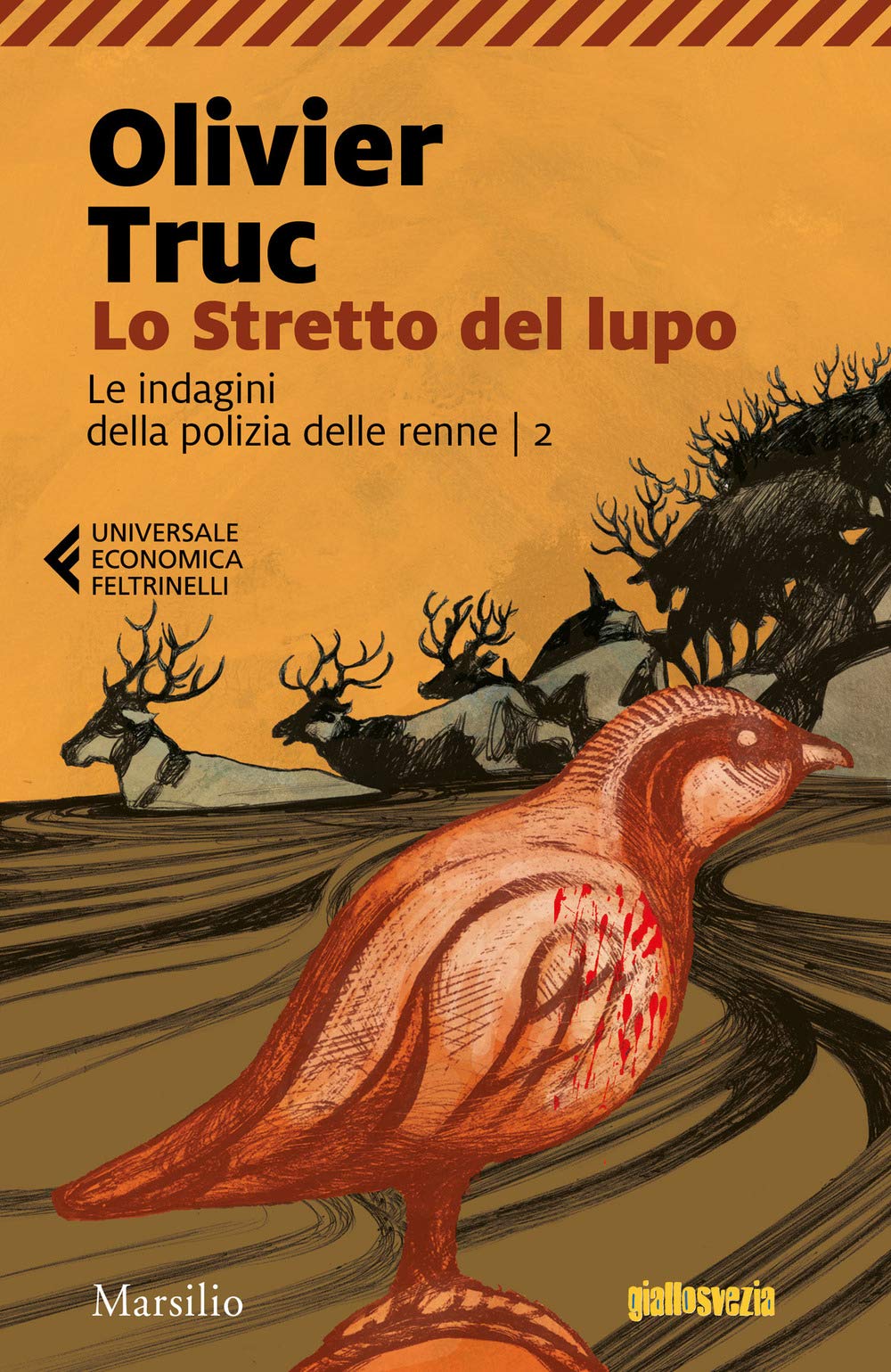 Lo stretto del lupo. Le indagini della polizia delle renne (Vol. 2) (Universale economica Feltrinelli) Contemporary literature Books