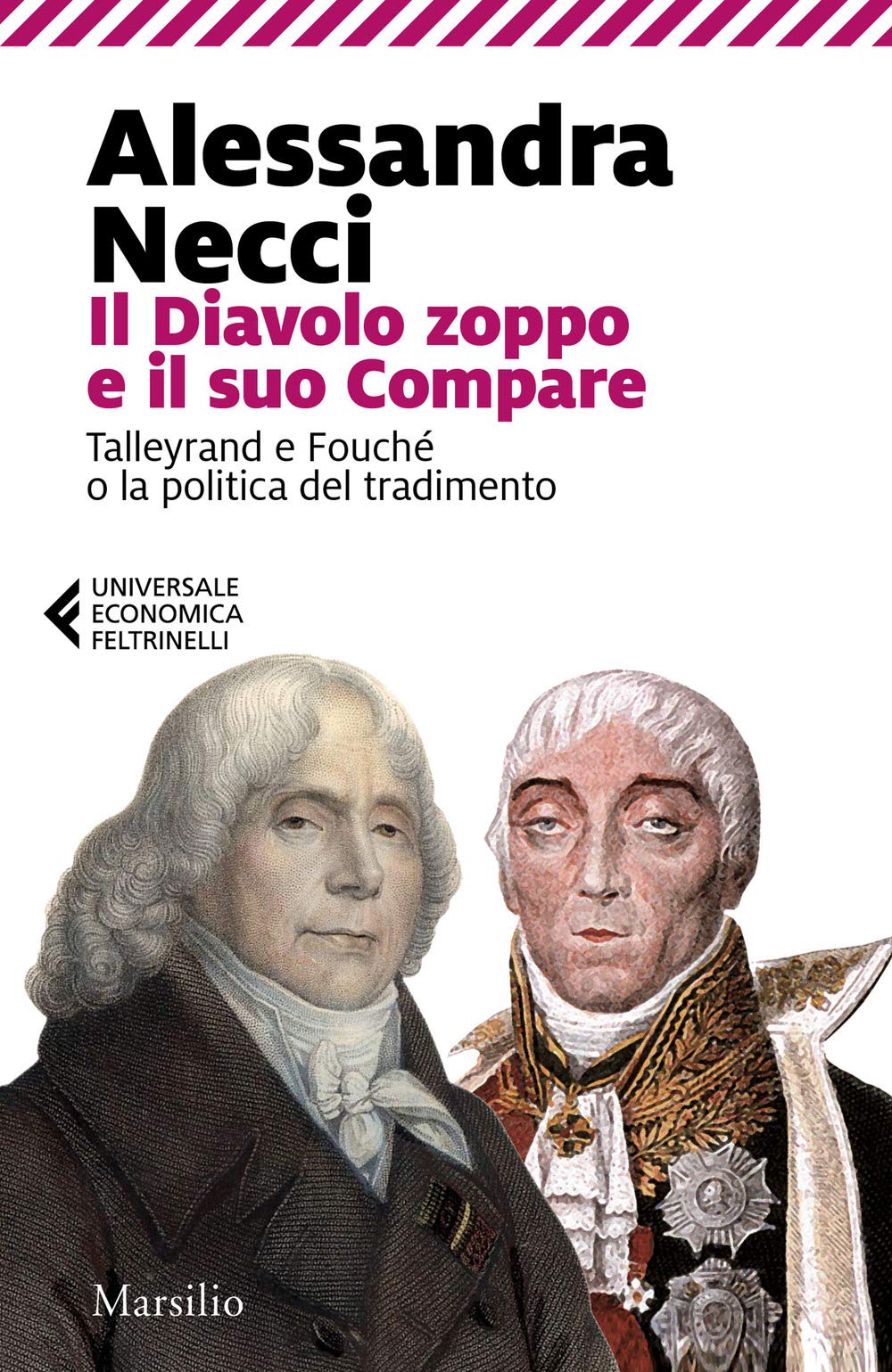 Il diavolo zoppo e il suo compare. Talleyrand e Fouché o la politica del tradimento book