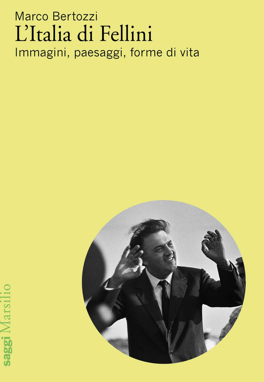 L'Italia di Fellini. Immagini, paesaggi, forme di vita book