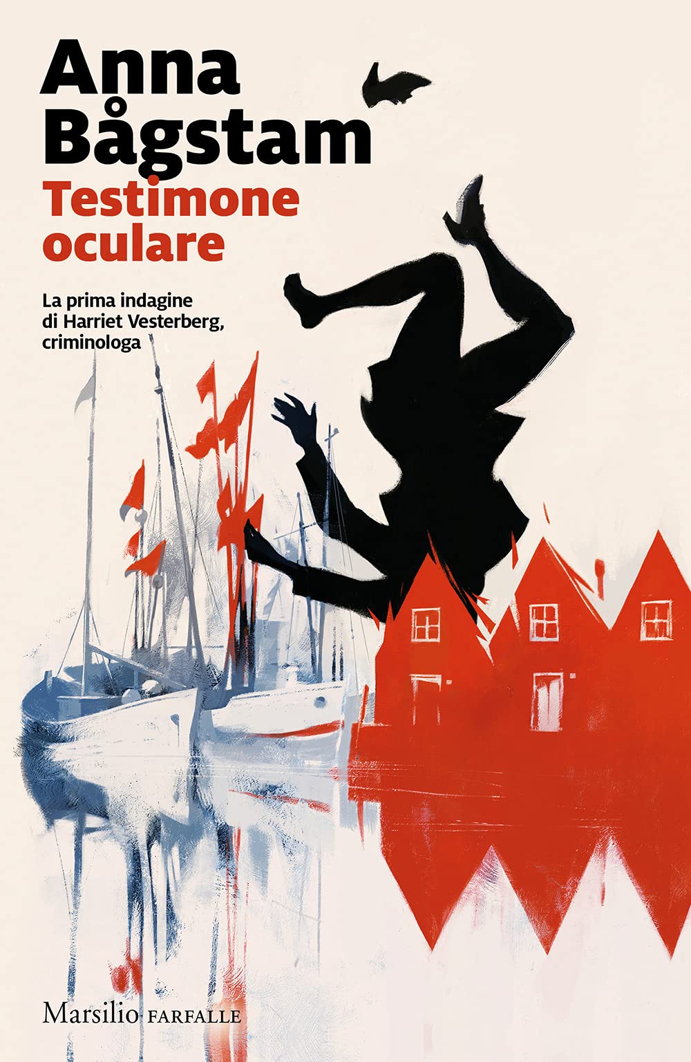 Testimone oculare. La prima indagine di Harriet Vesterberg, criminologa book