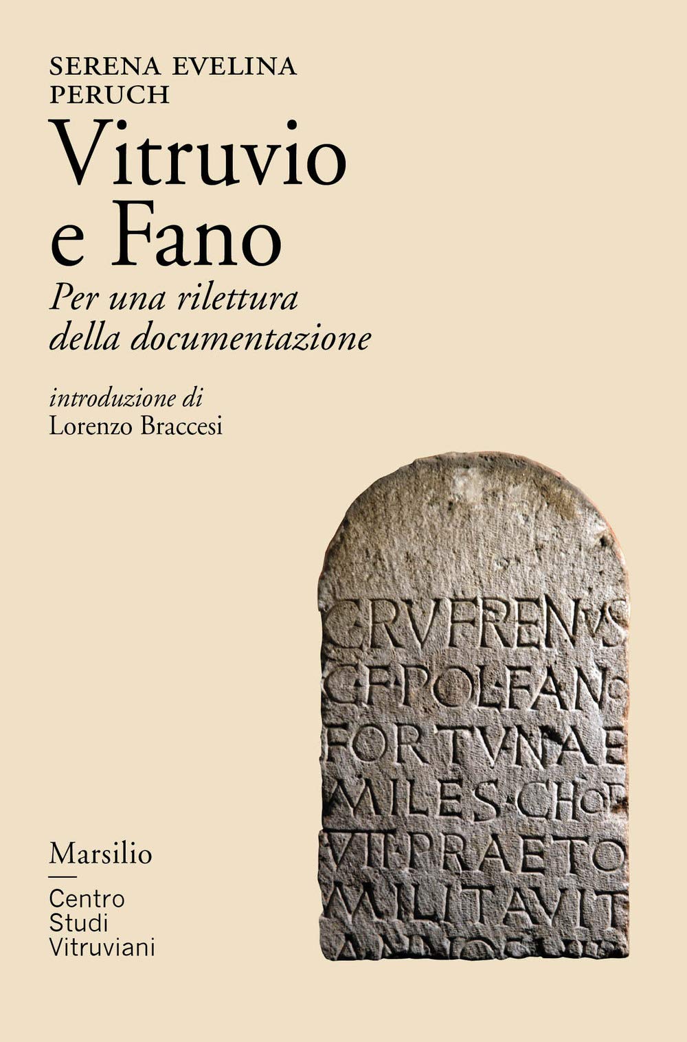 Vitruvio e Fano. Per una rilettura della documentazione (Centro Studi Vitruviani) Politics & History
