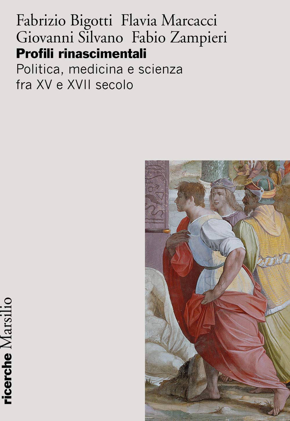 Profili rinascimentali. Politica, medicina e scienza fra XV e XVII secolo book