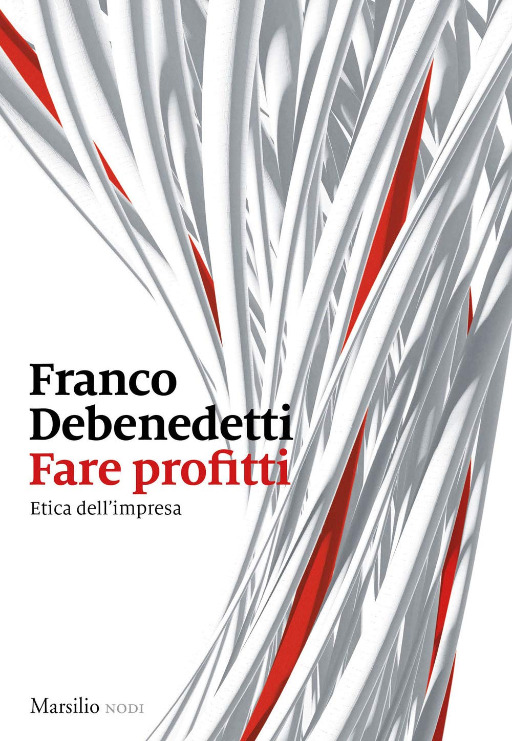 Fare profitti. Etica dell'impresa Business, Finance & Career