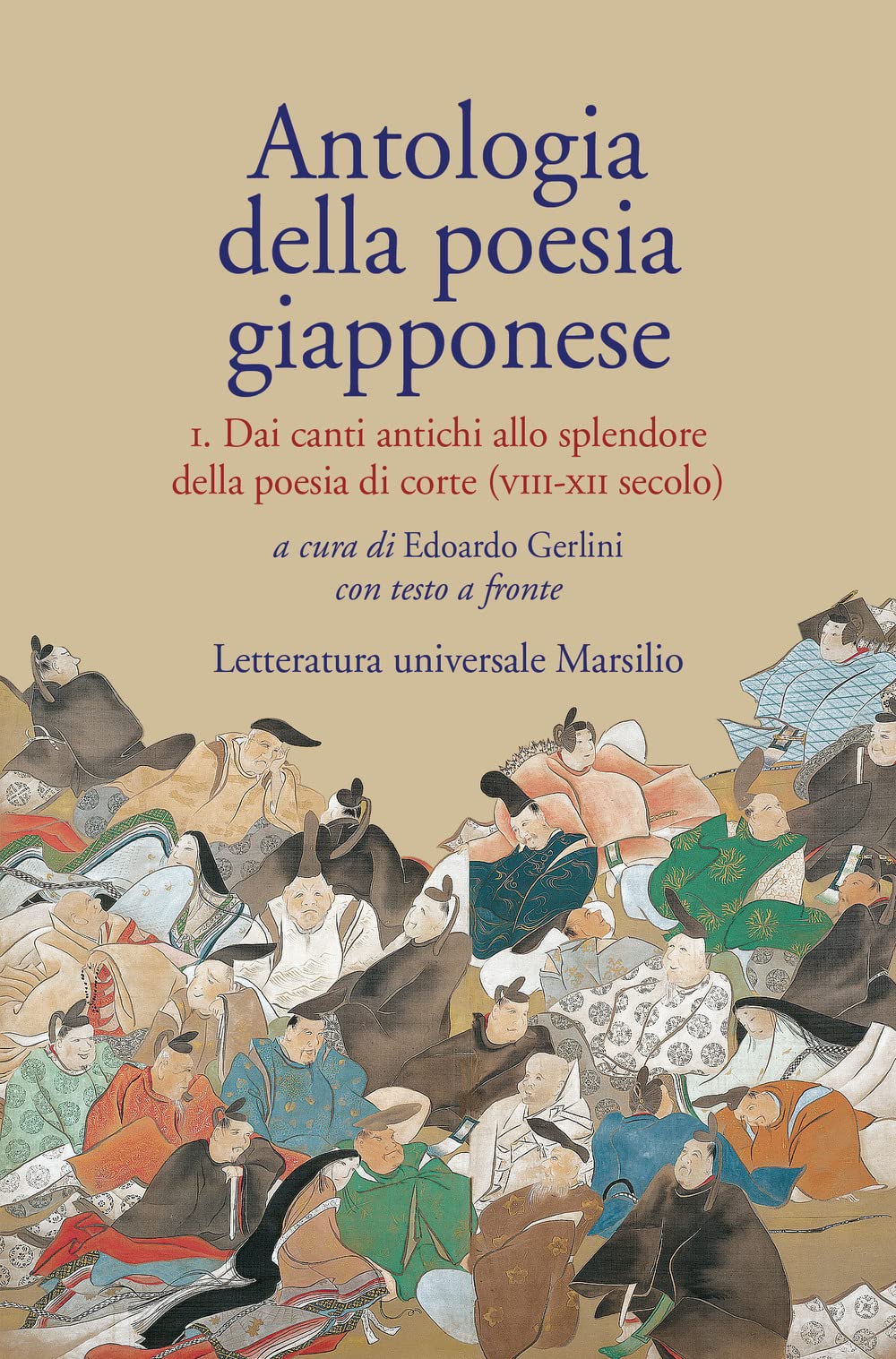 Antologia della poesia giapponese. Testo giapponese a fronte. Dai canti antichi allo splendore della poesia di corte (VIII-XII secolo) (Vol. 1) book