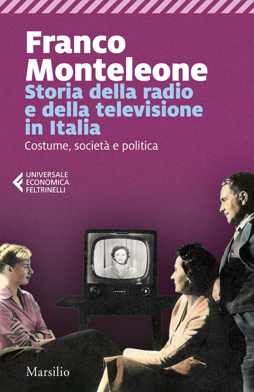 Storia della radio e della televisione in Italia. Costume, società e politica Film, Art & Culture