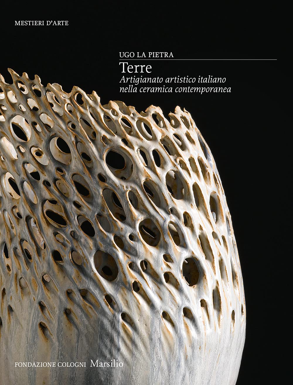Terre. Artigianato artistico italiano nella ceramica contemporanea. Ediz. a colori book