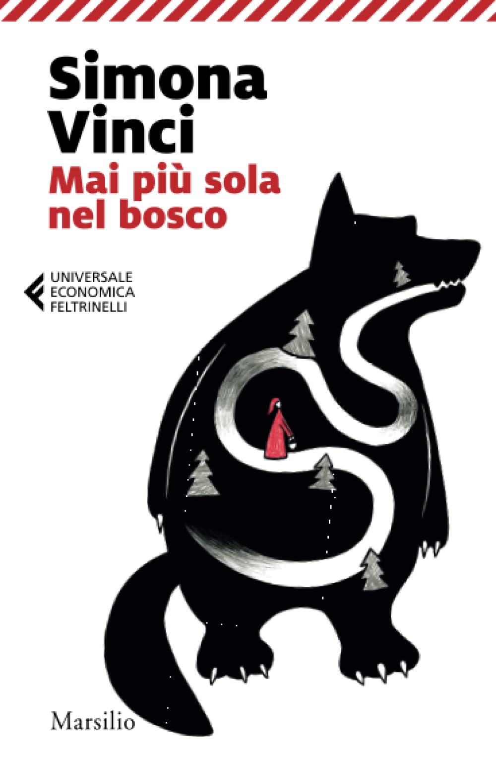 Mai più sola nel bosco (Universale economica Feltrinelli) Essays & Short Stories