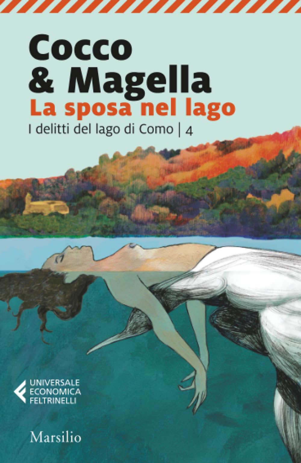 La sposa nel lago. I delitti del lago di Como. Vol. 4 Contemporary literature