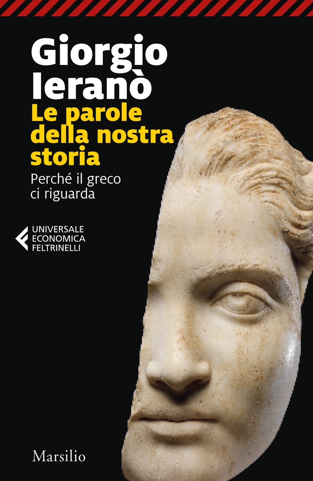 Parole della nostra storia. Perché il greco ci riguarda book