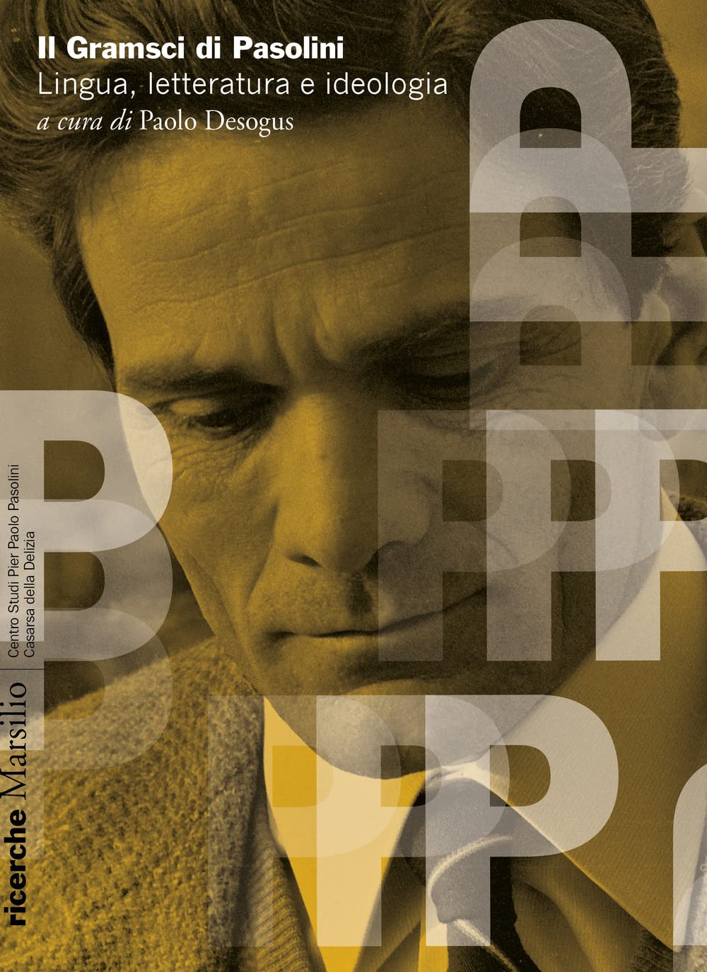 Il Gramsci di Pasolini. Lingua, letteratura e ideologia book