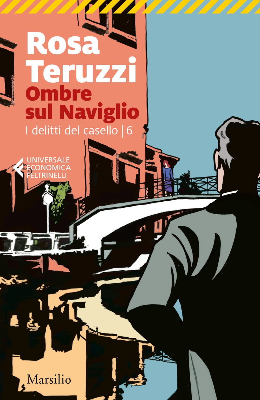 Ombre sul Naviglio. I delitti del casello (Vol. 6) (Universale economica Feltrinelli) Contemporary literature