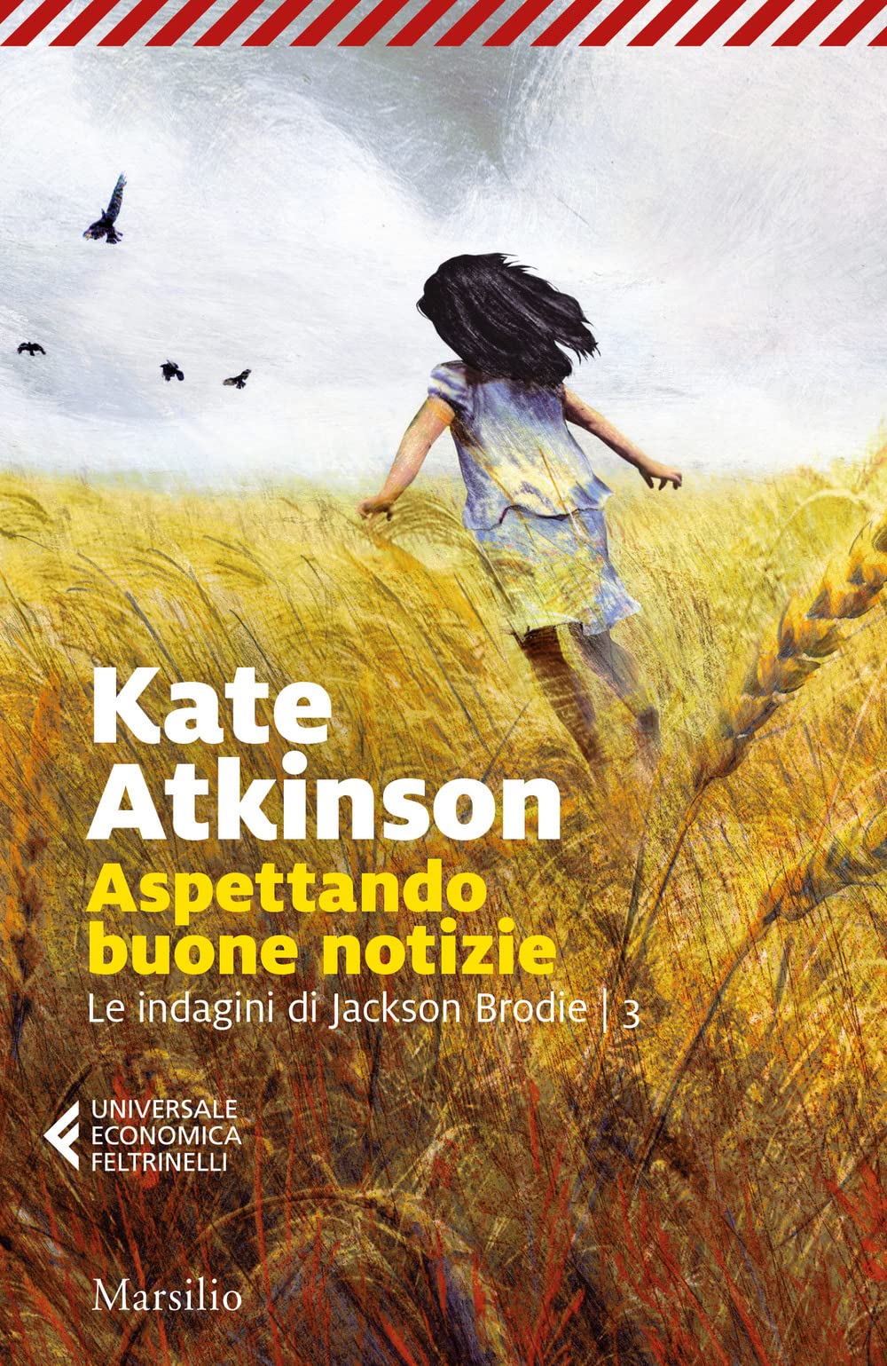 Aspettando buone notizie. Le indagini di Jackson Brodie (Vol. 3) (Universale economica Feltrinelli) Contemporary literature