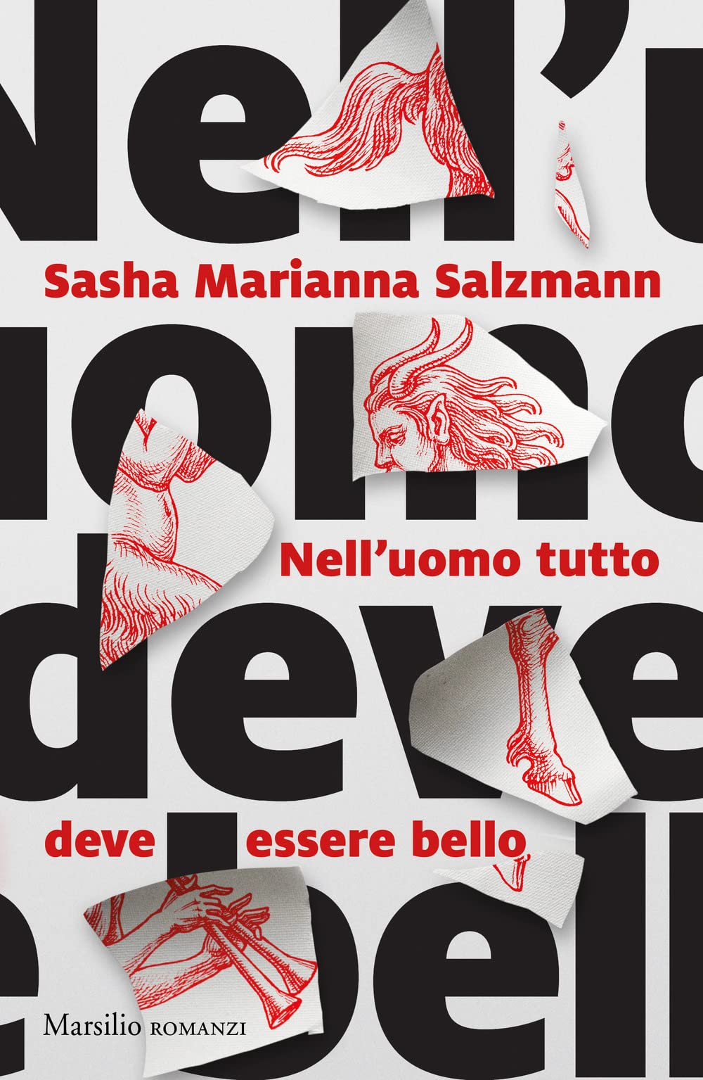 Nell'uomo tutto deve essere bello (Romanzi e racconti) Contemporary literature