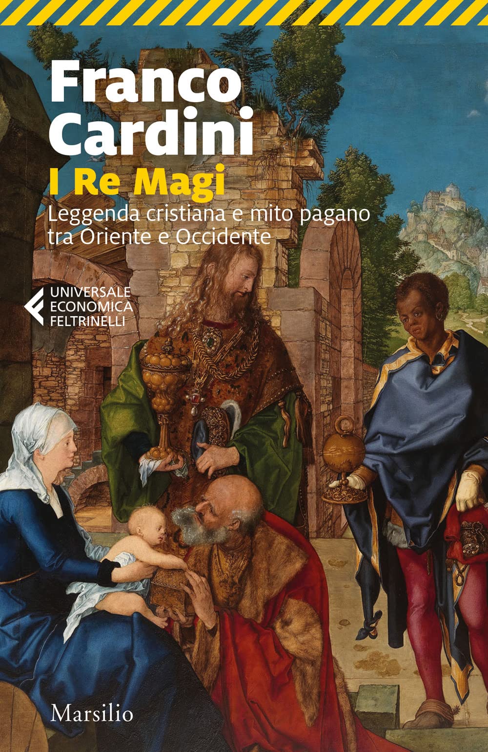I re magi. Leggenda cristiana e mito pagano tra Oriente e Occidente book