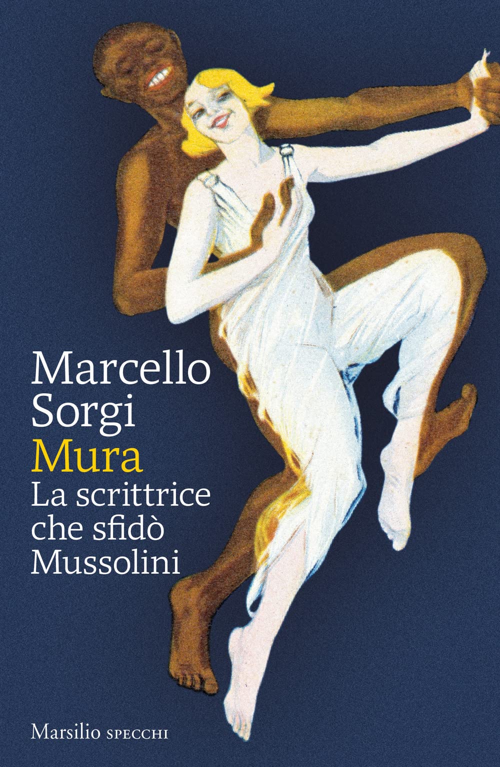 Mura. La scrittrice che sfidò Mussolini Art & Literature