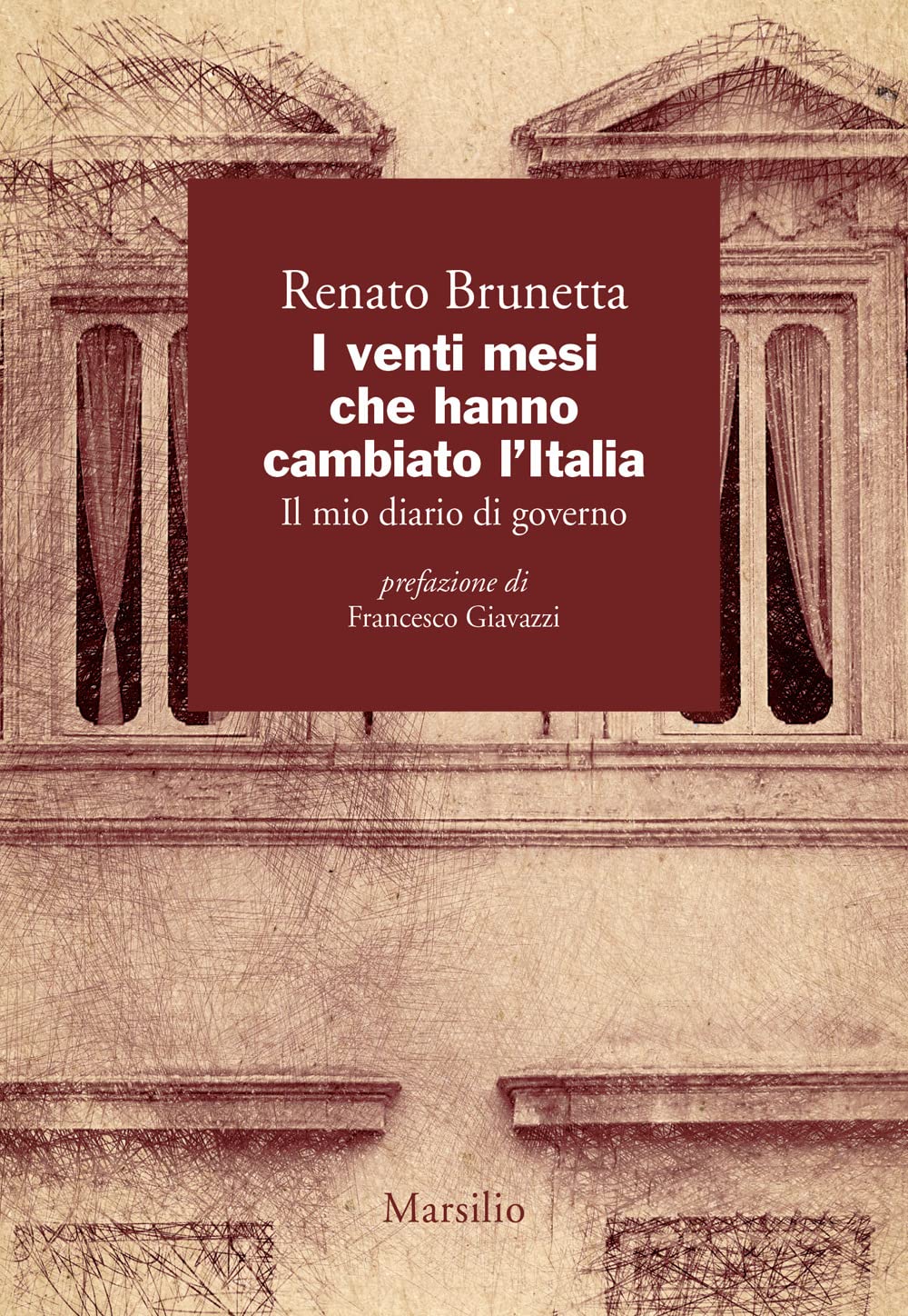 I venti mesi che hanno cambiato l'Italia. Il mio diario di governo Politics & Society