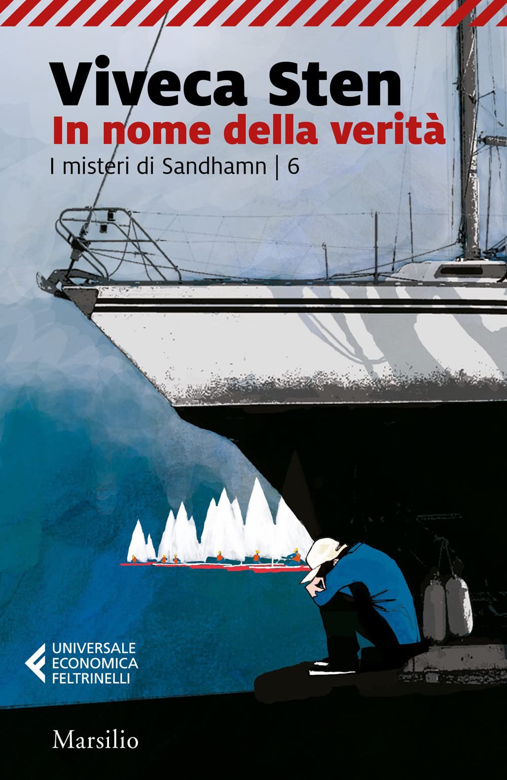In nome della verità. I misteri di Sandhamn (Vol. 6) (Universale economica Feltrinelli) Contemporary literature