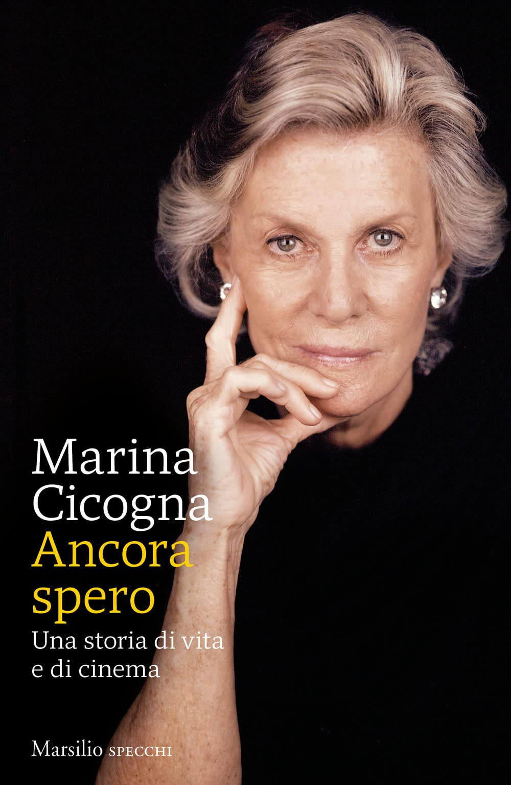 Ancora spero. Una storia di vita e di cinema book