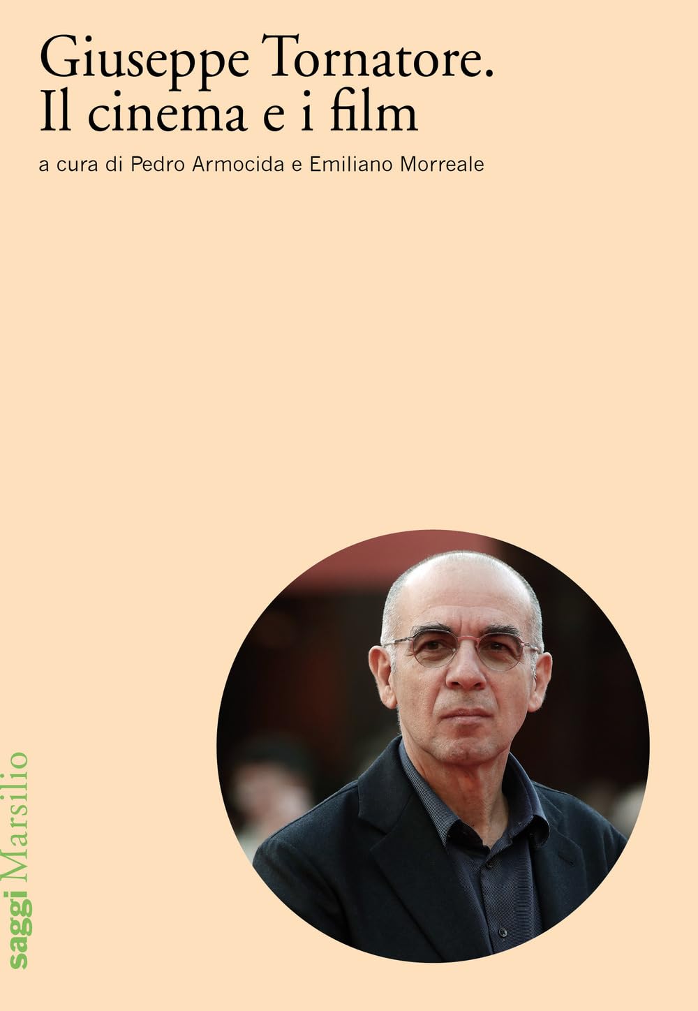Giuseppe Tornatore. Il cinema e i film Film, Art & Culture