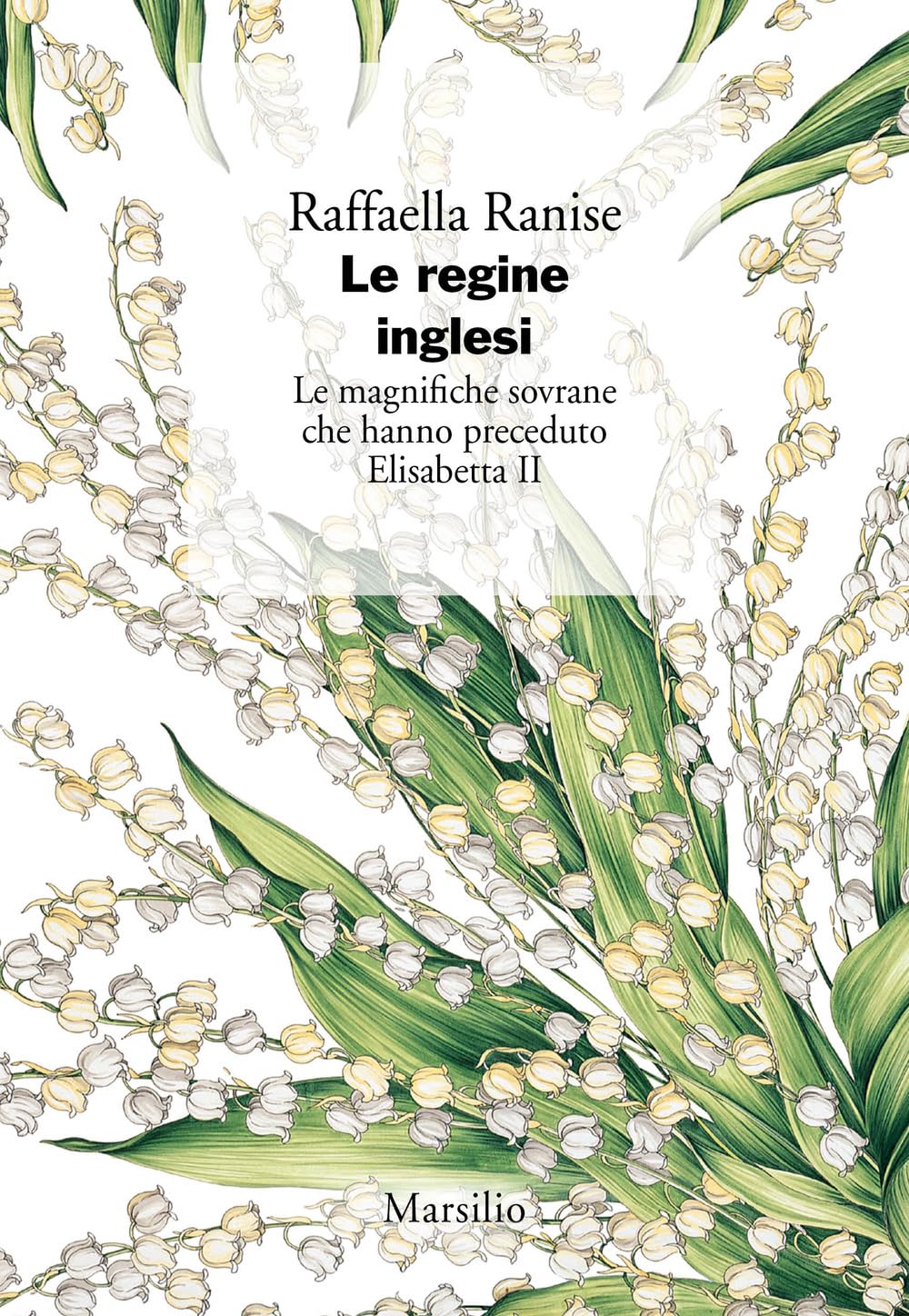Le regine inglesi. Le magnifiche sovrane che hanno preceduto Elisabetta II book