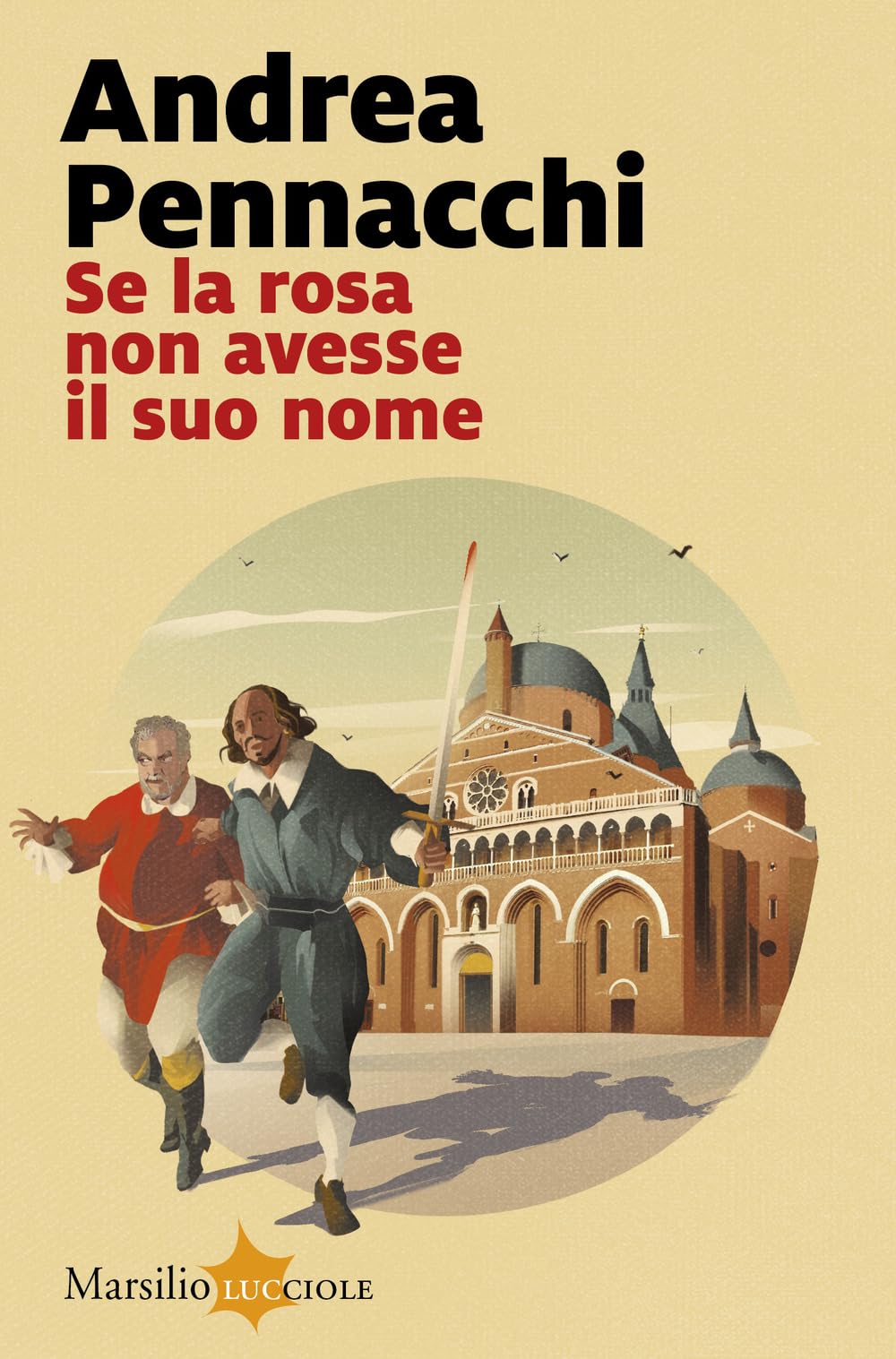 Se la rosa non avesse il suo nome (Lucciole) Historical Fiction