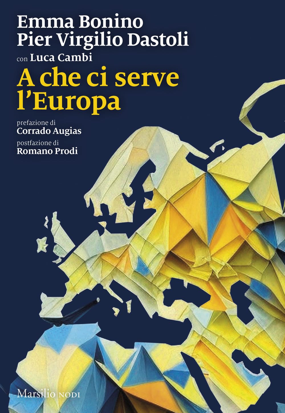 A che ci serve l'Europa (I nodi) Politics & History