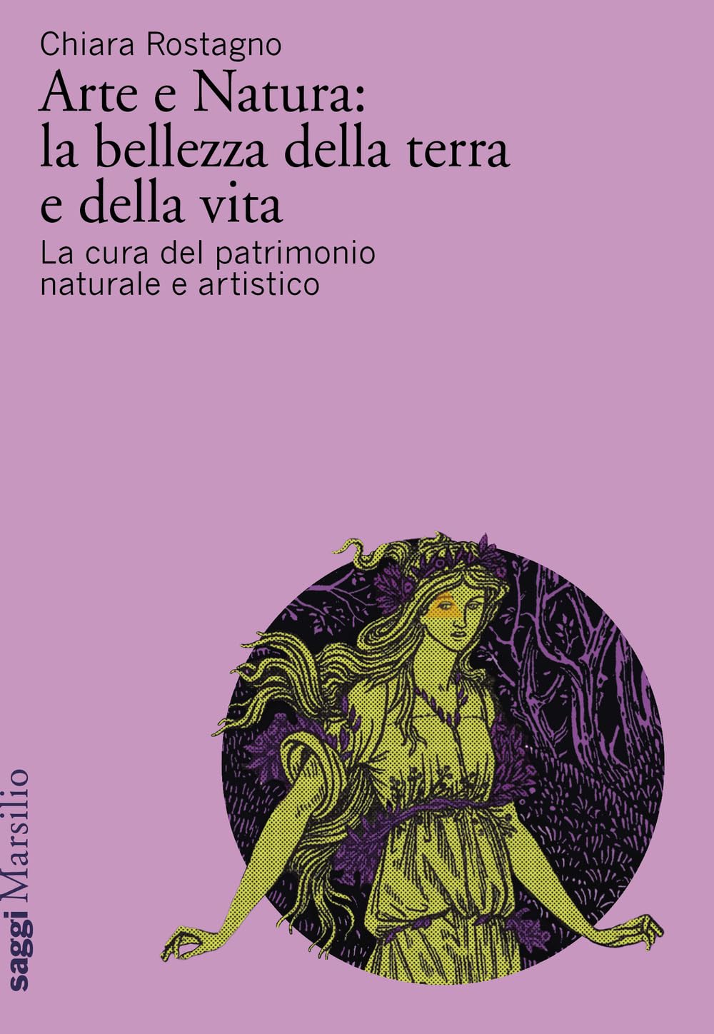 Arte e natura: la bellezza della terra e della vita. La cura del patrimonio culturale artistico book