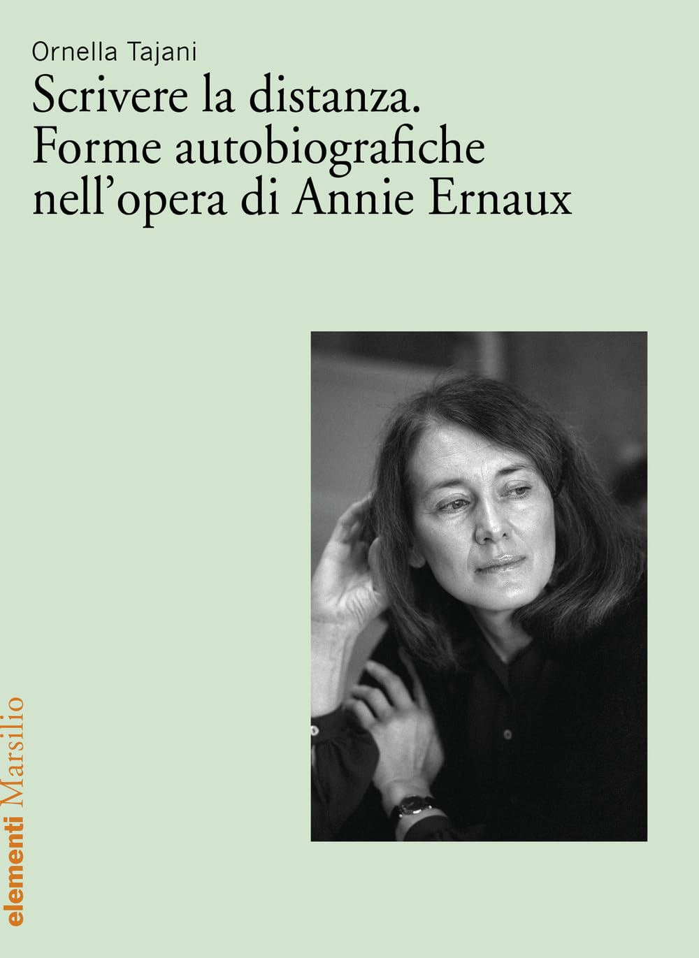 Scrivere la distanza. Forme autobiografiche nell'opera di Annie Ernaux book