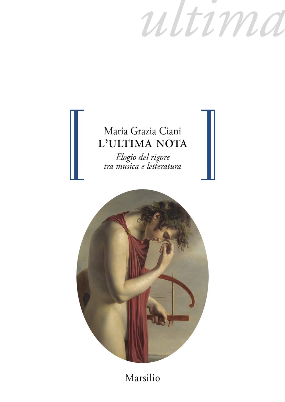 L' ultima nota. Elogio del rigore tra musica e letteratura Contemporary literature