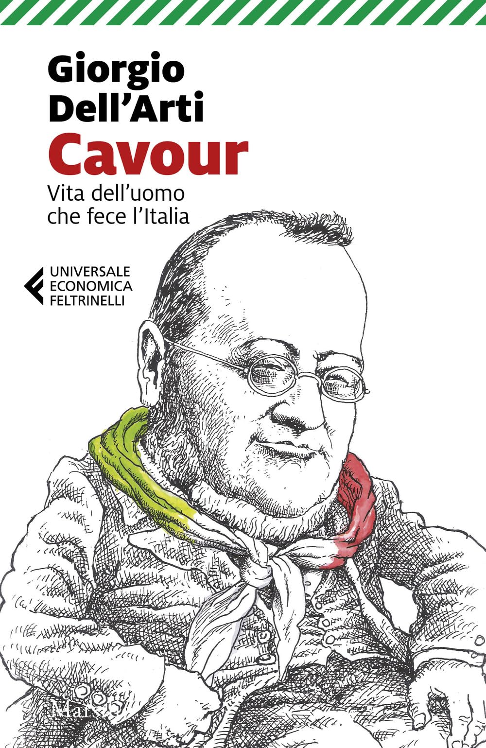 Cavour. Vita dell'uomo che fece l'Italia Politics & Society